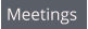 Meetings