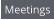 Meetings