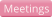Meetings